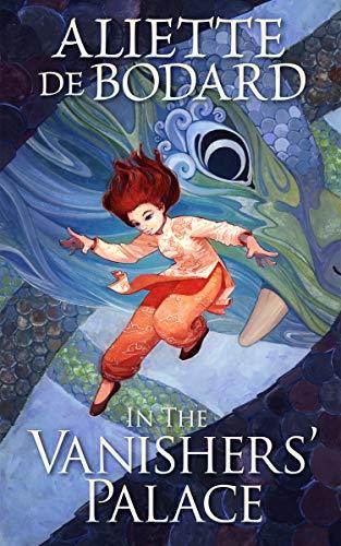 In the Vanishers’ Palace by Aliette de Bodard