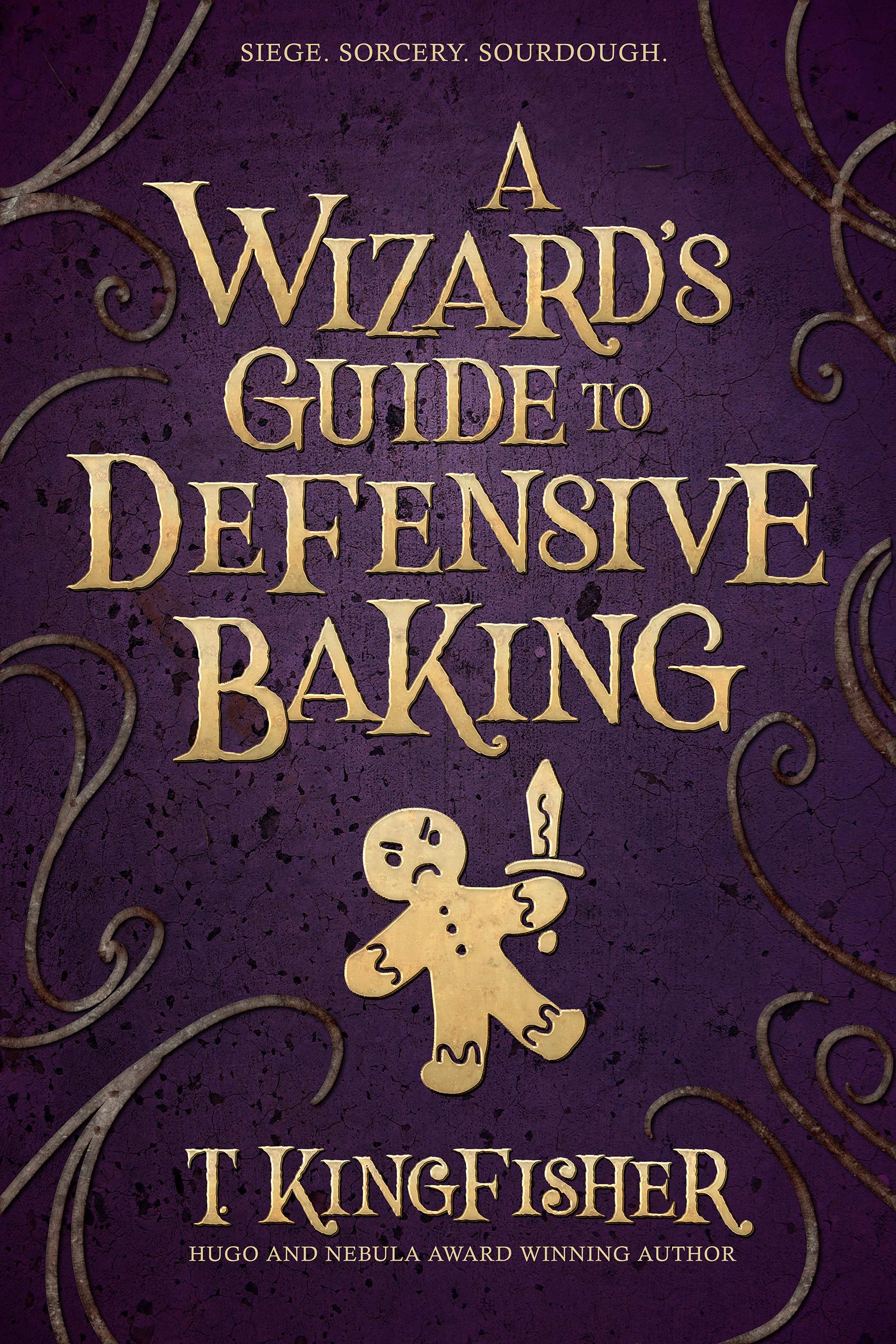 A Wizard’s Guide to Defensive Baking by T. Kingfisher